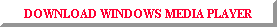 DOWNLOAD WINDOWS MEDIA PLAYER